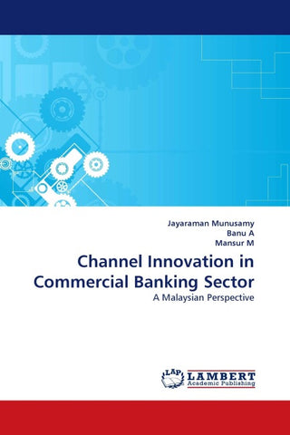 Channel Innovation in Commercial Banking Sector