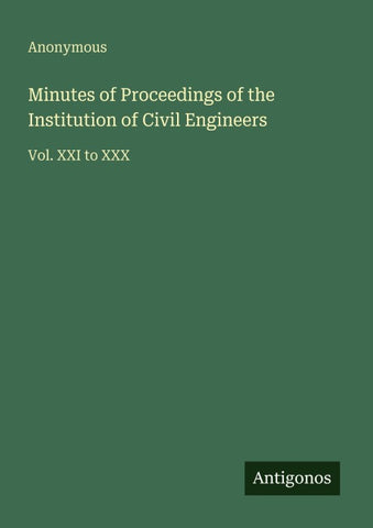 Minutes of Proceedings of the Institution of Civil Engineers