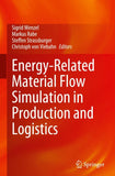 Energy-Related Material Flow Simulation in Production and Logistics