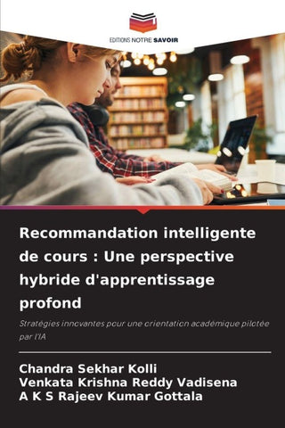 Recommandation intelligente de cours : Une perspective hybride d'apprentissage profond