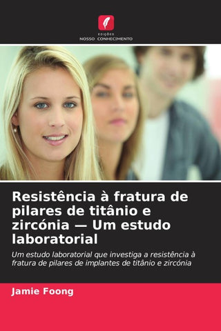 Resistência à fratura de pilares de titânio e zircónia - Um estudo laboratorial