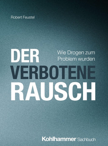 Der verbotene Rausch