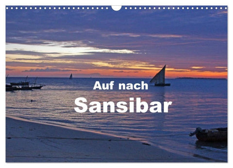 Auf nach Sansibar (Wandkalender 2027 DIN A3 quer), CALVENDO Monatskalender