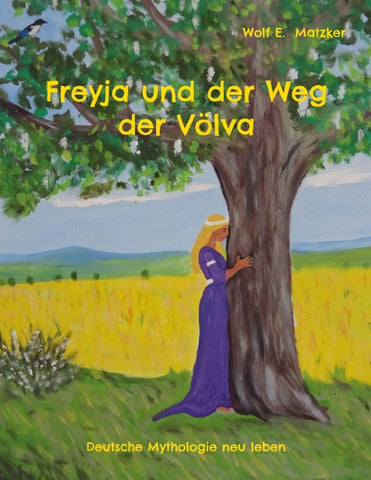 Freyja und der Weg der Völva