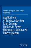 Applications of Superconducting Fault Current Limiters in Power Electronics-Dominated Power Systems