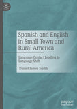 Spanish and English in Small Town and Rural America
