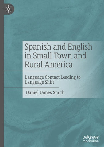 Spanish and English in Small Town and Rural America