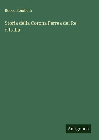 Storia della Corona Ferrea dei Re d'Italia