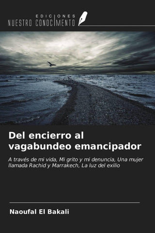 Del encierro al vagabundeo emancipador