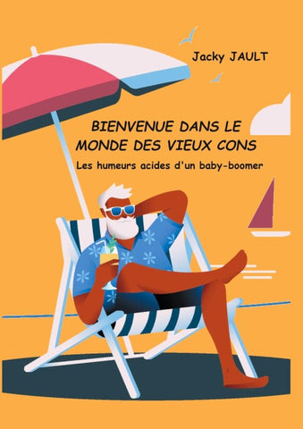 Bienvenue dans le monde des vieux cons