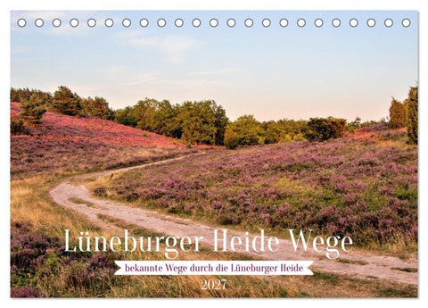 Lüneburger Heide Wege (Tischkalender 2027 DIN A5 quer), CALVENDO Monatskalender