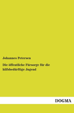Die öffentliche Fürsorge für die hilfsbedürftige Jugend