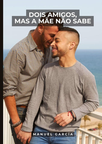 Dois Amigos, mas a Mãe não Sabe