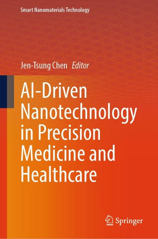 AI-Driven Nanotechnology in Precision Medicine and Healthcare