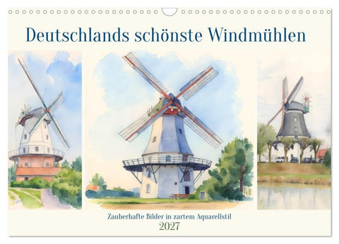 Deutschlands schönste Windmühlen (Wandkalender 2027 DIN A3 quer), CALVENDO Monatskalender