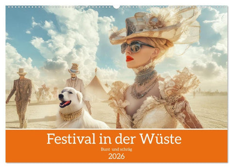 Festival in der Wüste - Bunt und schräg (Wandkalender 2026 DIN A2 quer), CALVENDO Monatskalender