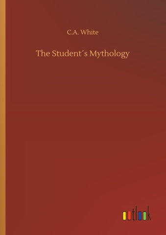 The Student´s Mythology