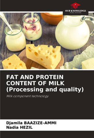 FAT AND PROTEIN CONTENT OF MILK (Processing and quality)