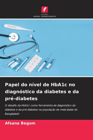 Papel do nível de HbA1c no diagnóstico da diabetes e da pré-diabetes