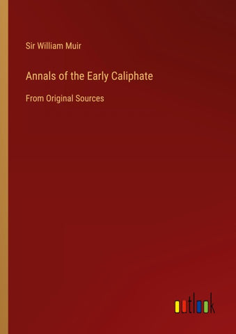 Annals of the Early Caliphate