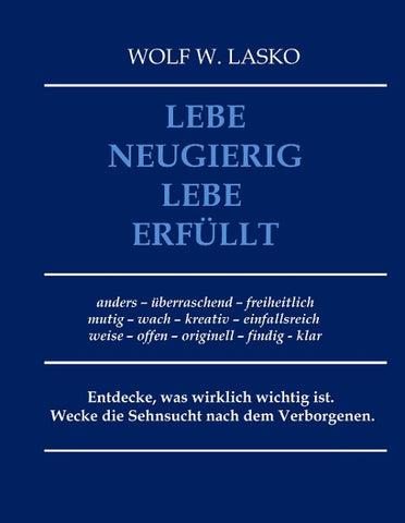 Lebe neugierig - Lebe erfüllt