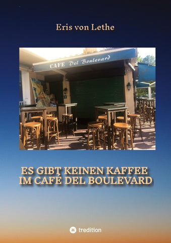 Es gibt keinen Kaffee im  Café del Boulevard