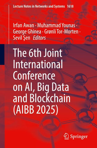 The 6th Joint International Conference on AI, Big Data and Blockchain (AIBB 2025)