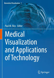Medical Visualization and Applications of Technology