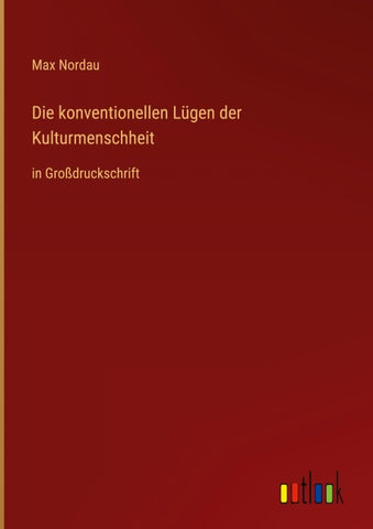 Die konventionellen Lügen der Kulturmenschheit