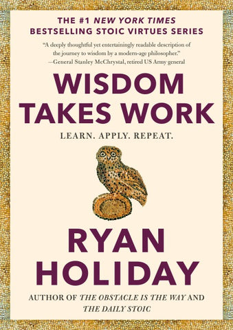Wisdom Takes Work