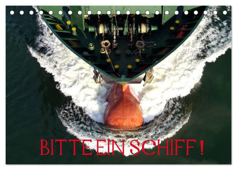 Bitte ein Schiff! (Tischkalender 2027 DIN A5 quer), CALVENDO Monatskalender