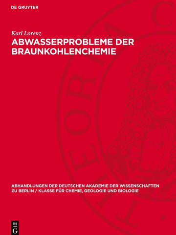 Abwasserprobleme der Braunkohlenchemie