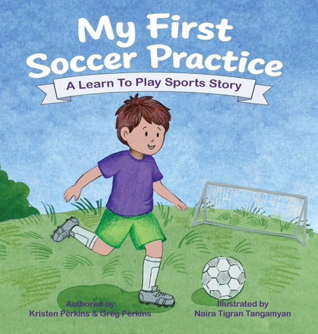 My First Soccer Practice