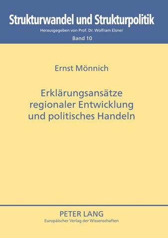 Erklärungsansätze regionaler Entwicklung und politisches Handeln