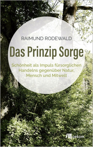 Das Prinzip Sorge