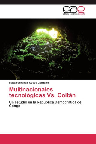 Multinacionales tecnológicas Vs. Coltán