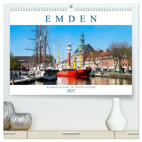 EMDEN, Seehafenstadt in Ostfriesland (hochwertiger Premium Wandkalender 2027 DIN A2 quer), Kunstdruck in Hochglanz