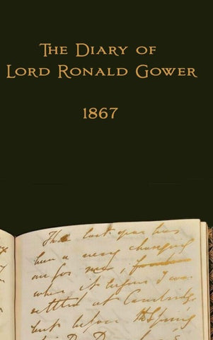 The Diary of Lord Ronald Gower
