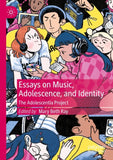 Essays on Music, Adolescence, and Identity