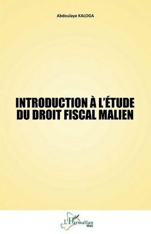 Introduction à l'étude du droit fiscal malien