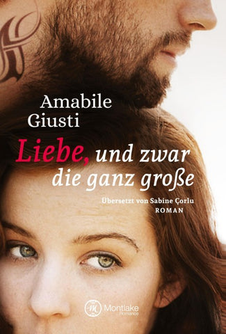 Liebe, und zwar die ganz große