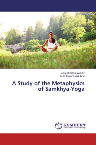 A Study of the Metaphysics of Samkhya-Yoga