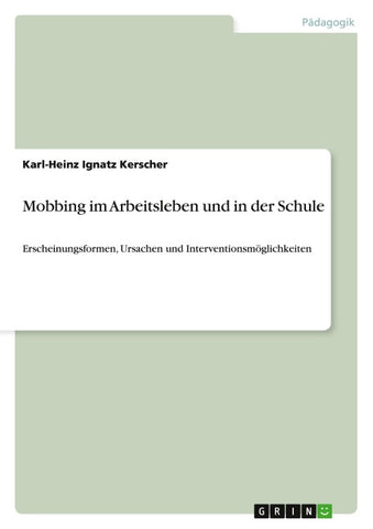 Mobbing im Arbeitsleben und in der Schule