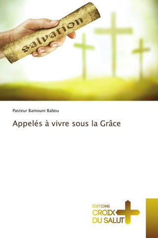 Appelés à vivre sous la Grâce