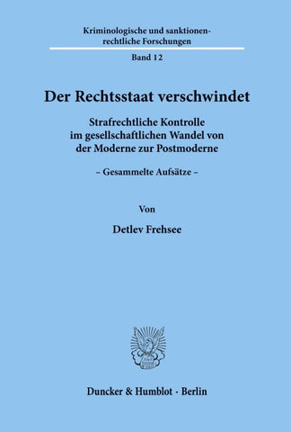Der Rechtsstaat verschwindet.