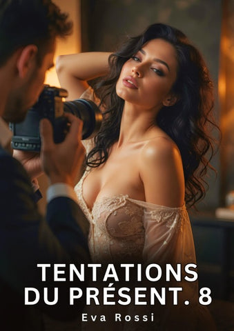 Tentations du Présent. 8