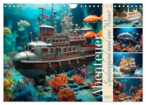 Abenteuer Spielzeugland rund ums Wasser (Wandkalender 2027 DIN A4 quer), CALVENDO Monatskalender
