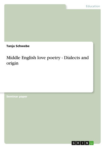 Middle English love poetry - Dialects and origin