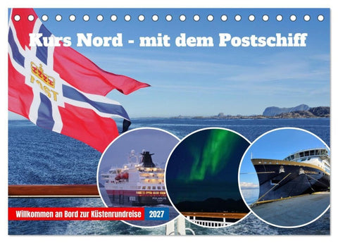 Kurs Nord - mit dem Postschiff (Tischkalender 2027 DIN A5 quer), CALVENDO Monatskalender