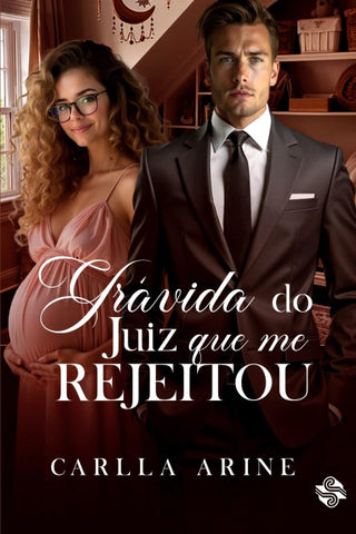 Grávida do juiz que me rejeitou